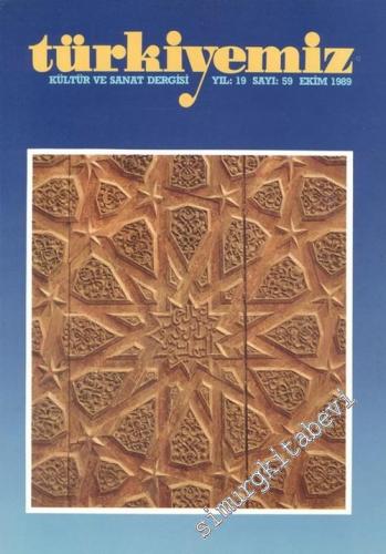 Türkiyemiz - Kültür ve Sanat Dergisi - Sayı: 59, Yıl: 19, Ekim 1989