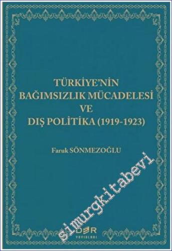 Türkiye'nin Bağımsızlık Mücadelesi ve Dış Politika - 1919-1923 - 2023