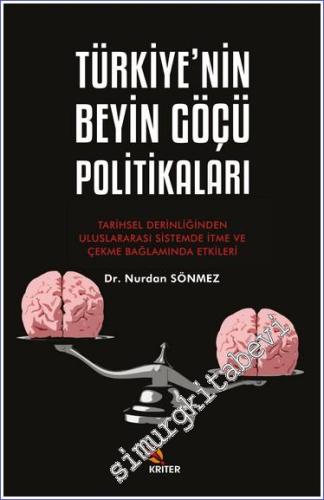 Türkiye'nin Beyin Göçü Politikaları Tarihsel Derinliğinden Uluslararas