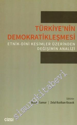 Türkiyenin Demokratikleşmesi: Etlik - Dini Kesimler Üzerinden Değişim 