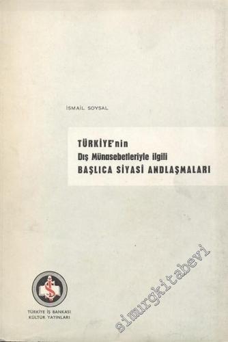 Türkiye'nin Dış Münasebetleriyle İlgili Başlıca Siyasi Andlaşmaları