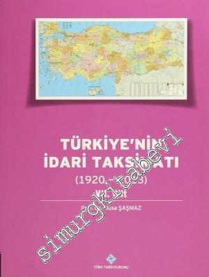 Türkiye'nin İdari Taksimatı 1920 - 2013, Cilt: 7 -