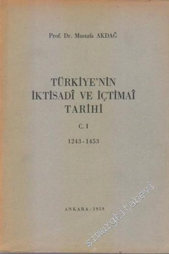 Türkiye'nin İktisadi ve İçtimai Tarihi Cilt 1 : 1243 - 1453