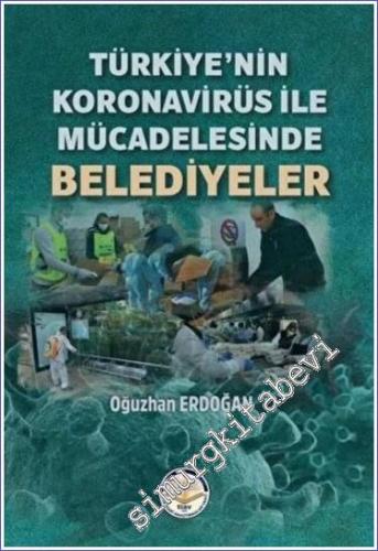 Türkiye'nin Koronavirüs ile Mücadelesinde Belediyeler -        2022