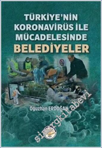 Türkiye'nin Koronavirüs ile Mücadelesinde Belediyeler - 2022