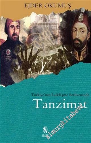 Türkiye'nin Laikleşme Serüveninde Tanzimat -        2017