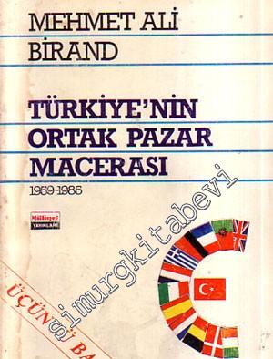 Türkiye'nin Ortak Pazar Macerası 1959 - 1985