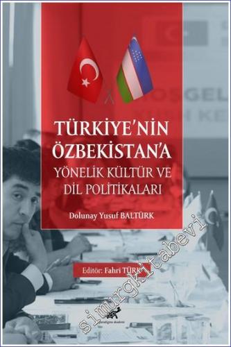 Türkiye'nin Özbekistan'a Yönelik Kültür ve Dil Politikaları - 2023