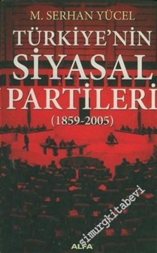 Türkiye'nin Siyasal Partileri ( 1895 - 2005 )