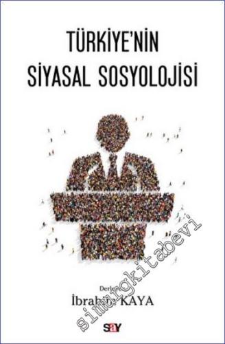 Türkiye'nin Siyasal Sosyolojisi - 2022