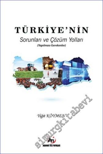Türkiye'nin Sorunları ve Çözüm Yolları - 2021