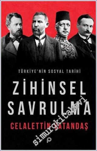 Türkiye'nin Sosyal Tarihi - Zihinsel Savrulma - 2023