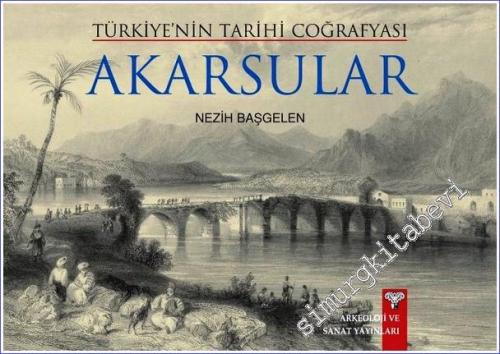 Türkiye'nin Tarihi Coğrafyası Akarsular