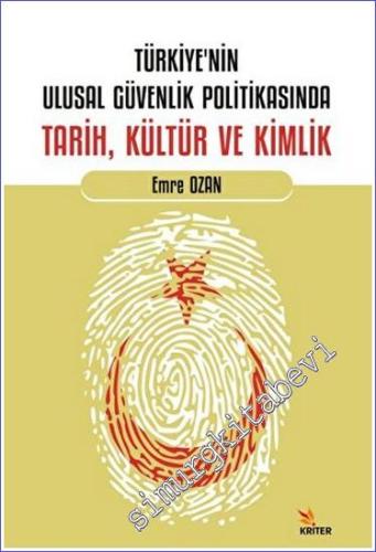 Türkiye'nin Ulusal Güvenlik Politikasında Tarih Kültür ve Kimlik - 202