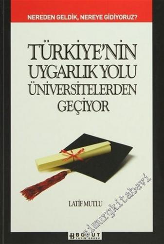 Türkiye'nin Uygarlık Yolu Üniversitelerden Geçiyor