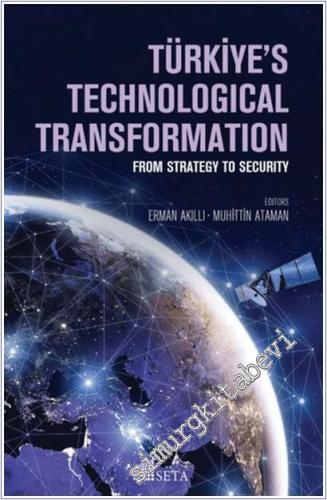 Türkiye's Technological Transformation From Strategy to Security - 202