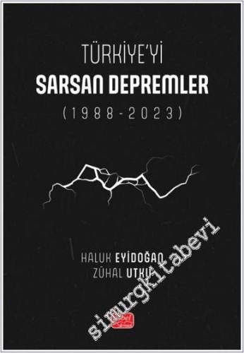 Türkiye'yi Sarsan Depremler (1988-2023) -        2025