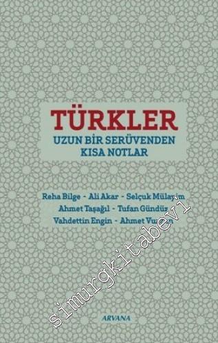 Türkler: Uzun Bir Serüvenden Kısa Notlar