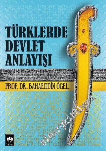 Türklerde Devlet Anlayışı -