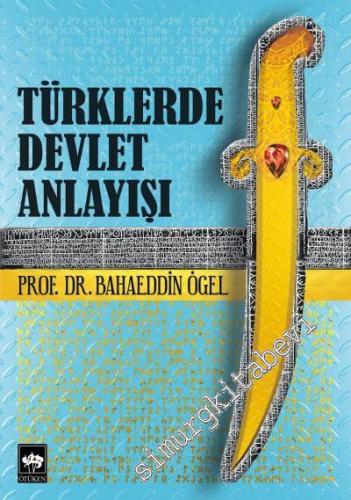 Türklerde Devlet Anlayışı