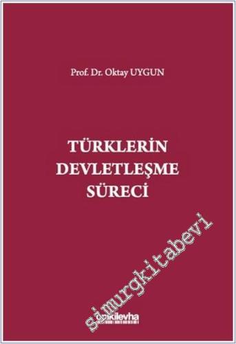 Türklerin Devletleşme Süreci - 2025