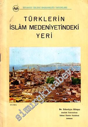 Türklerin İslam Medeniyetindeki Yeri -