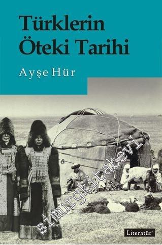 Türklerin Öteki Tarihi -
