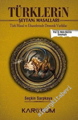 Türklerin Şeytani Masalları: Türk Masal ve Efsanelerinde Demonik Varlı