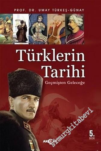 Türklerin Tarihi ( Geçmişten Geleceğe )