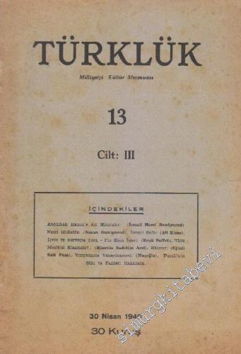 Türklük Milliyetçi Kültür Mecmuası - Sayı: 13  III    Nisan