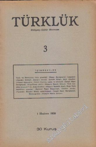 Türklük Milliyetçi Kültür Mecmuası - Sayı: 3      Haziran