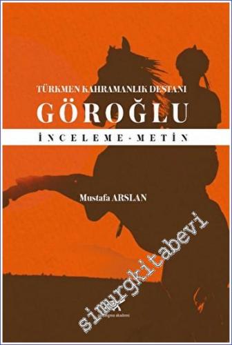 Türkmen Kahramanlık Destanı Göroğlu - 2022