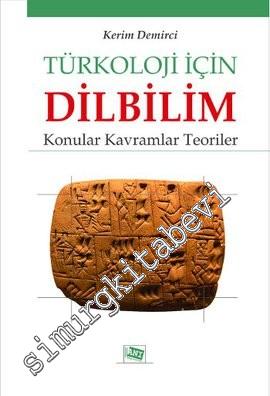 Türkoloji için Dilbilim: Konular, Kavramlar, Teoriler -        2014