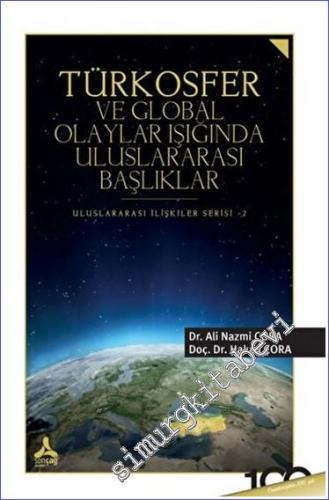 Türkosfer ve Global Olaylar Işığında Uluslararası Başlıklar - 2023