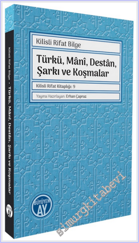 Türkü Mani Destan Şarkı ve Koşmalar : Kilisli Rifat Kitaplığı - 9