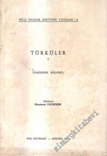Türküler 1: Eskişehir Bölgesi