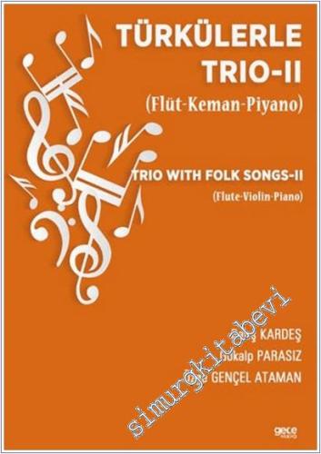 Türkülerle Trio - 2 (Flüt-Keman-Piyano) -        2025
