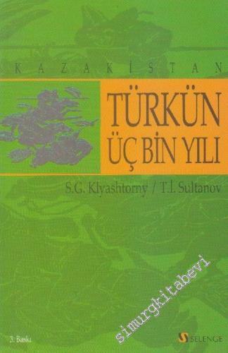 Türk'ün Üç Bin Yılı: Kazakistan -        2013