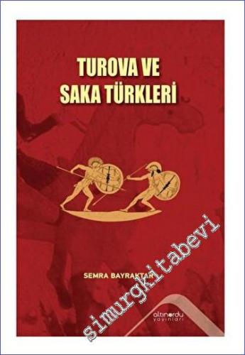 Turova ve Saka Türkleri - 2023
