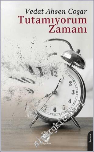 Tutamıyorum Zamanı -        2025