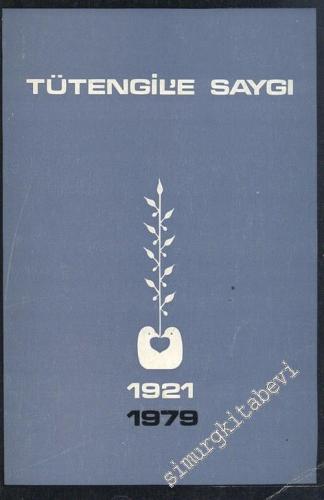 Tütengil'e Saygı 1921 -1979