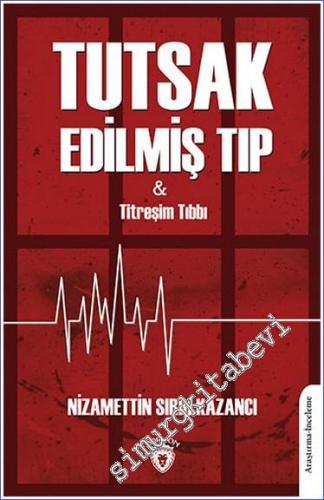 Tutsak Edilmiş Tıp : Titreşim Tıbbı - 2022