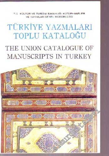 TÜYATOK Türkiye Yazmaları Toplu Kataloğu 01 / II = The Union Catalogue