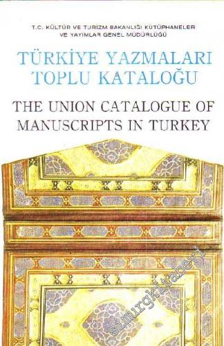 TÜYATOK Türkiye Yazmaları Toplu Kataloğu 01 / III = The Union Catalogu