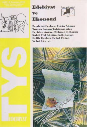 TYS Edebiyat Dergisi: Edebiyat ve Ekonomi - Sayı: 9 1 Temmuz