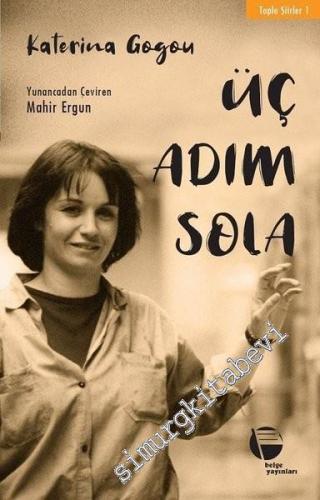 Üç Adım Sola - Toplu Şiirler 1 -