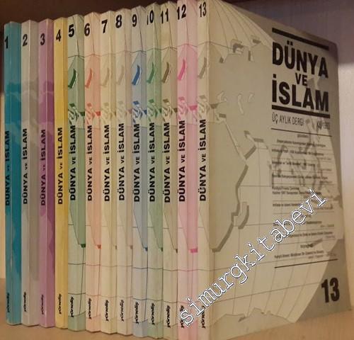 Üç Aylık Dünya ve İslam Dergisi Sayı 1 - 13 -        1990