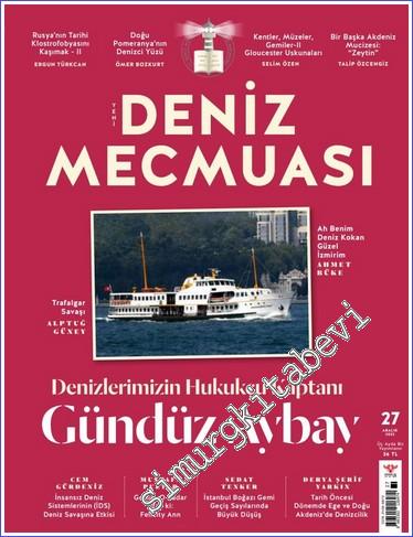 Üç Aylık Yeni Deniz Mecmuası - Denizcilerimizin Hukukçu Kaptanı Gündüz Albay - Sayı: 27      Aralık 2022
