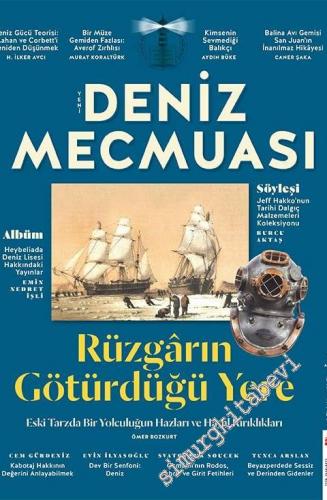 Üç Aylık Yeni Deniz Mecmuası - Dosya: Rüzgârın Götürdüğü Yere - Sayı: 4      Aralık 2016