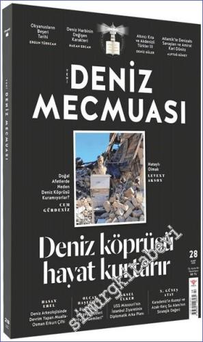 Üç Aylık Yeni Deniz Mecmuası - Deniz Köprüsü Hayat Kurtarır - Sayı: 28      Mart 2023